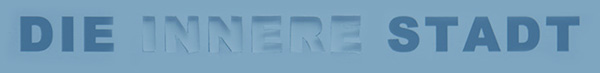 Die innere Stadt